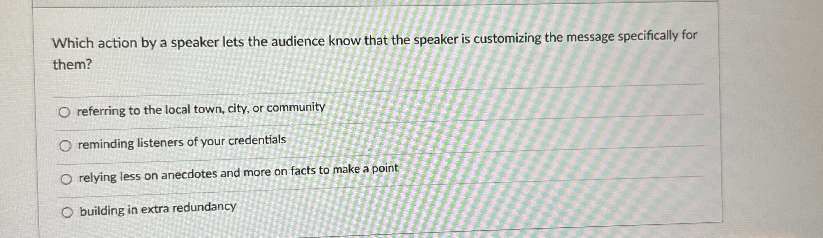  Which action by a speaker lets the audience know that the