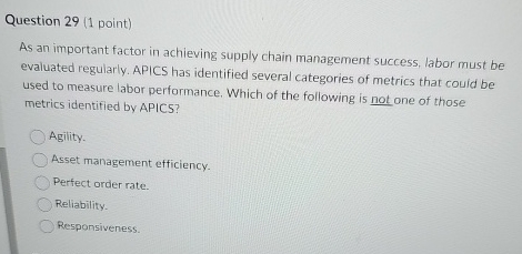  Question 29(1 point) As an important factor in achieving supply chain