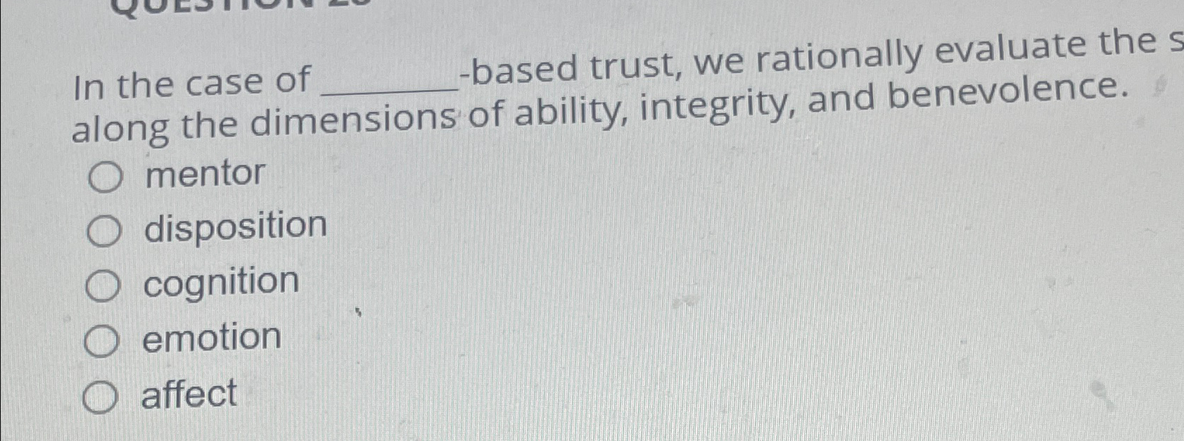  In the case of -based trust, we rationally evaluate the along