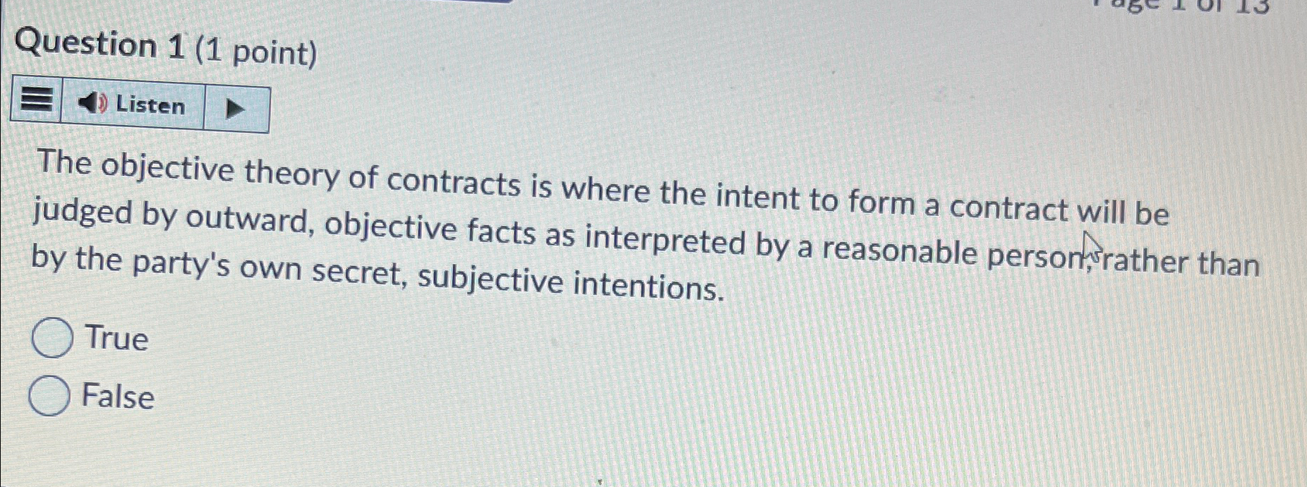  Question 1(1 point) Listen The objective theory of contracts is where