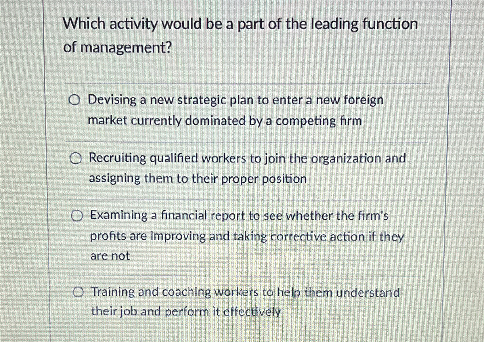  Which activity would be a part of the leading function of