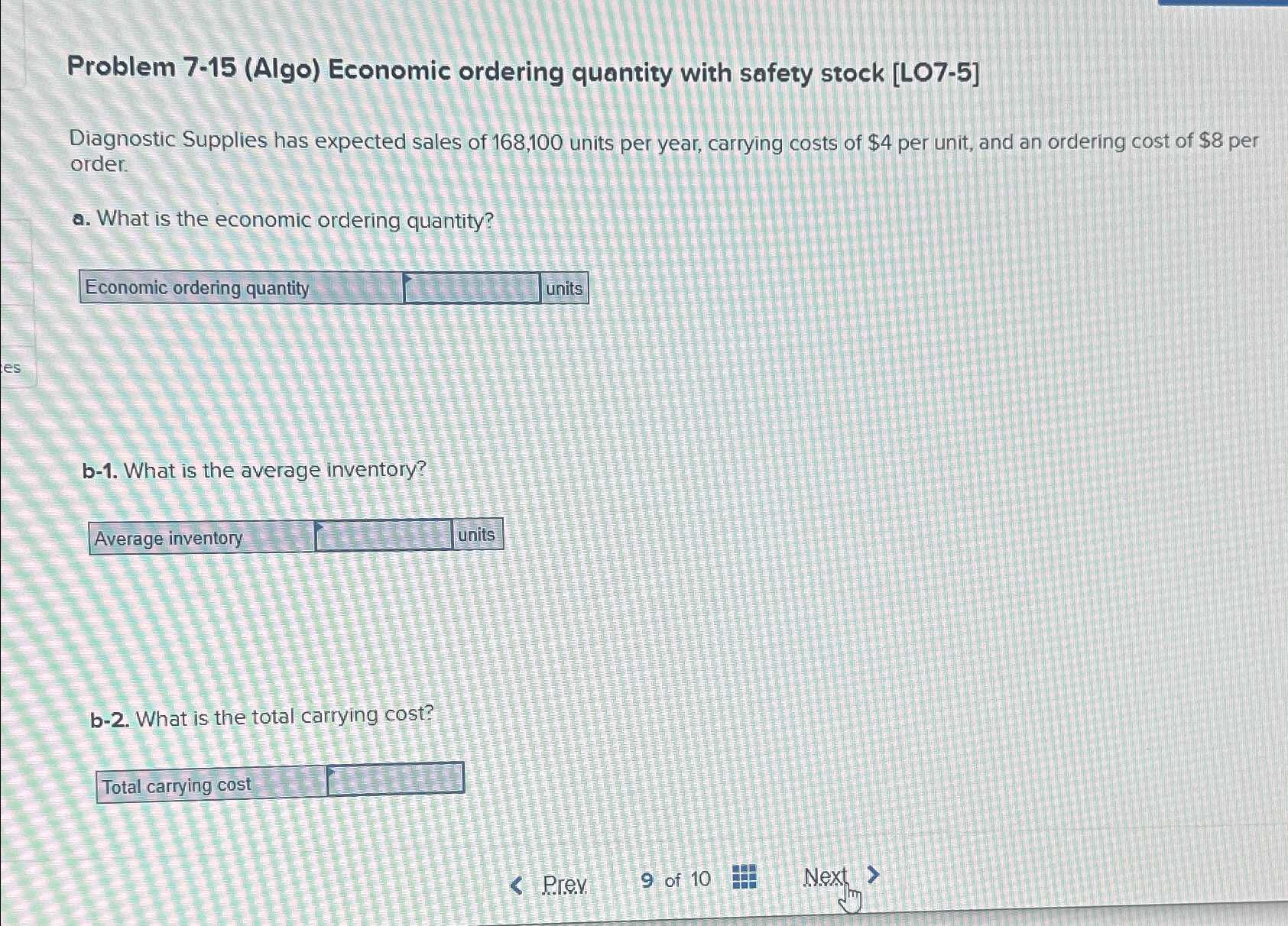  Problem 7-15(Algo) Economic ordering quantity with safety stock [LO7-5] Diagnostic Supplies
