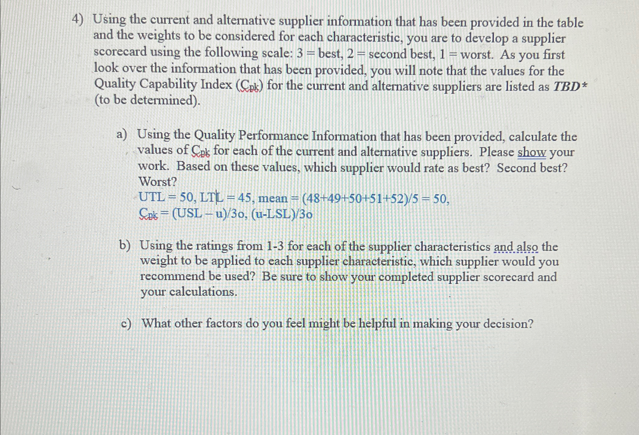  Using the current and alternative supplier information that has been provided