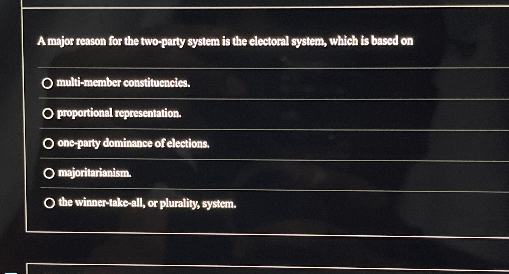  A major reason for the two-party system is the electoral system,