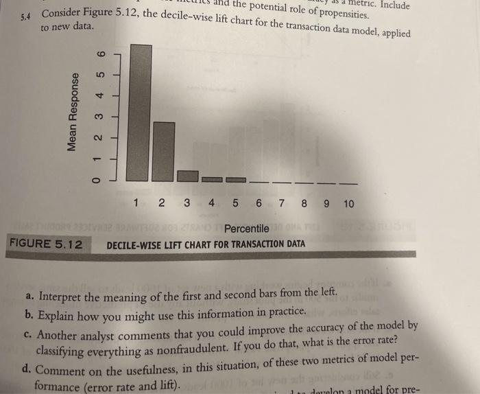 Do it in R studio 5.4 Consider Figure 5.12 , the decile-wise
