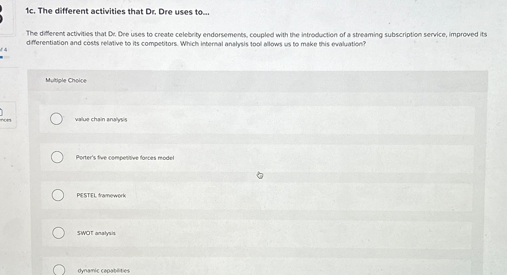  1c. The different activities that Dr. Dre uses to... The different