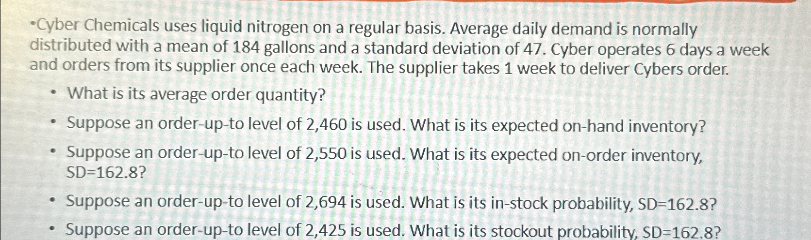  -Cyber Chemicals uses liquid nitrogen on a regular basis. Average daily