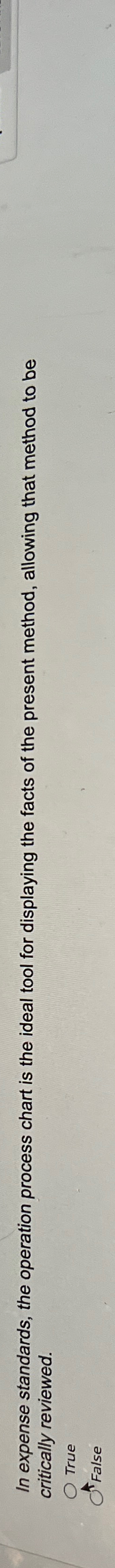  In expense standards, the operation process chart is the ideal tool