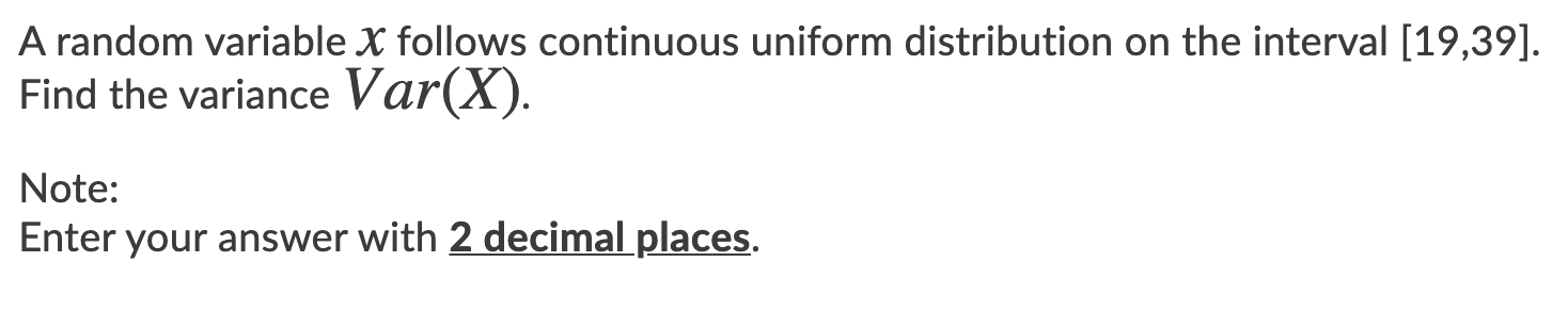 A RANDOM VARIABLE X FOLLOWS A random variable x follows continuous uniform
