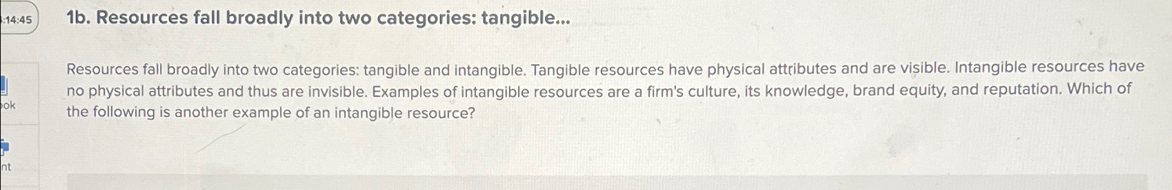  1b. Resources fall broadly into two categories: tangible... Resources fall broadly