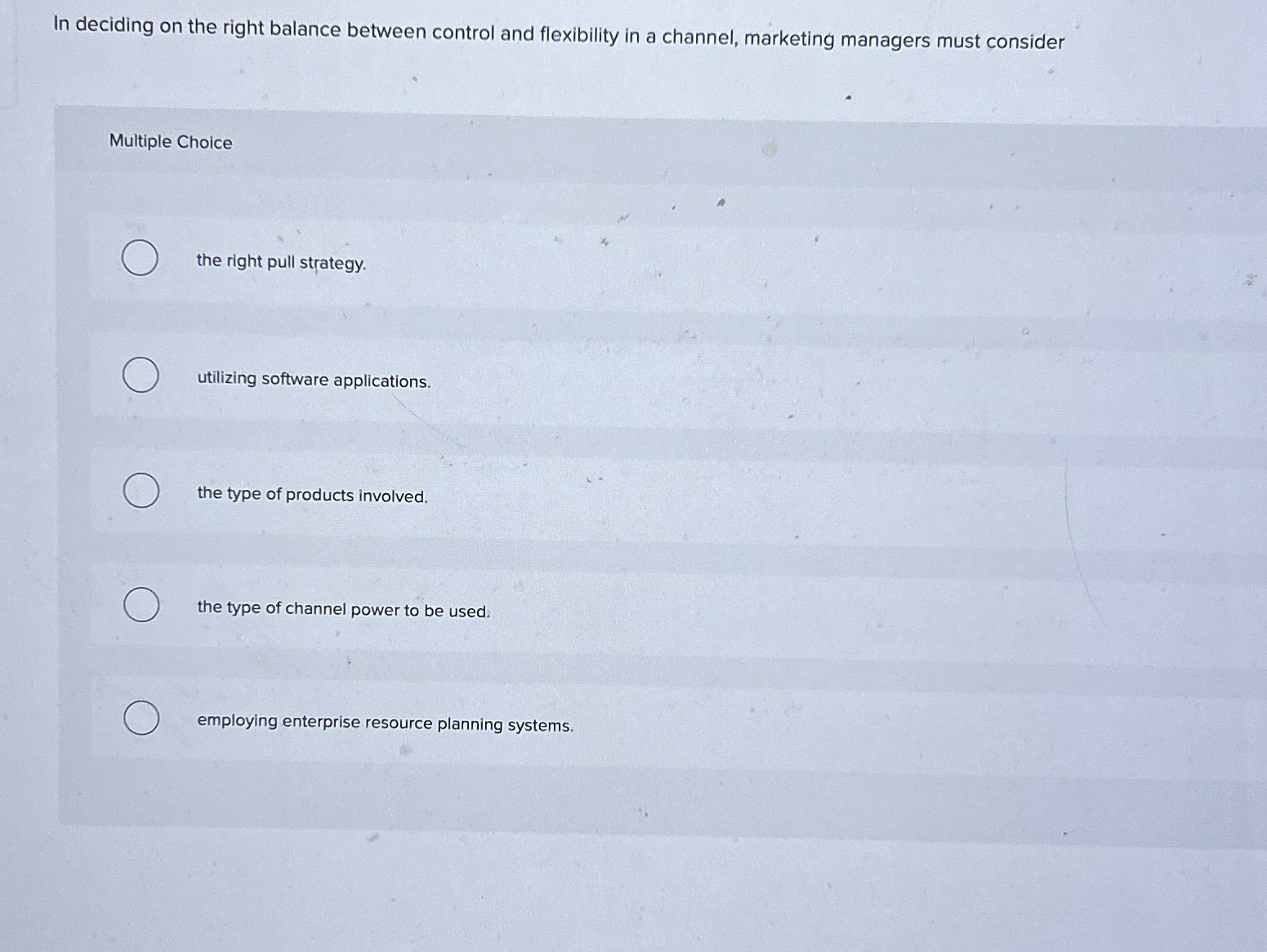  In deciding on the right balance between control and flexibility in