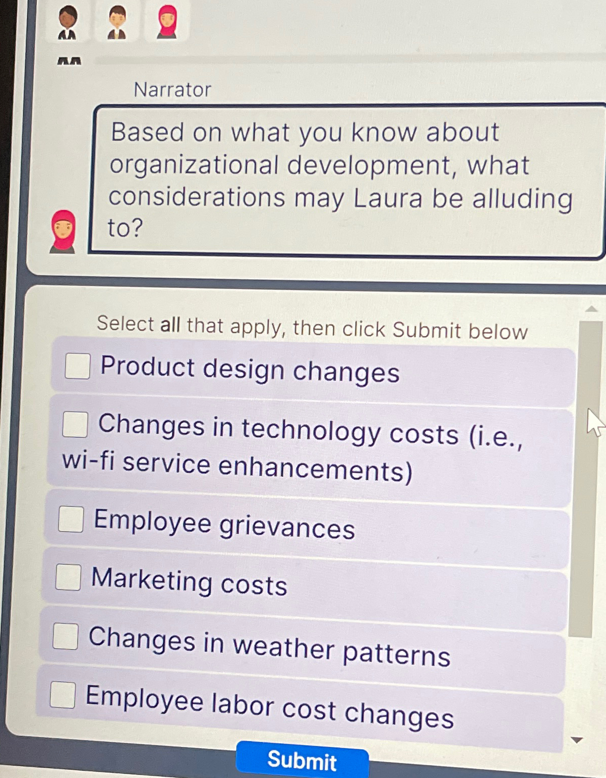  Narrator Based on what you know about organizational development, what considerations