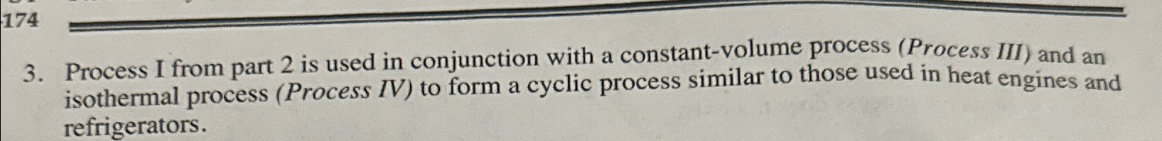  3. Process I from part 2 is used in conjunction with