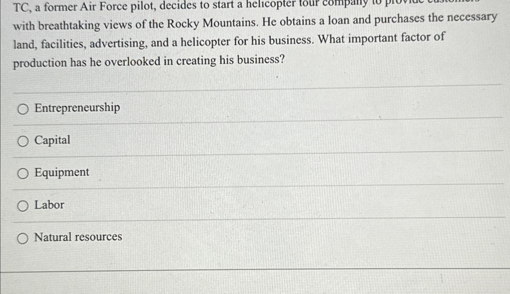  TC, a former Air Force pilot, decides to start a helicopter