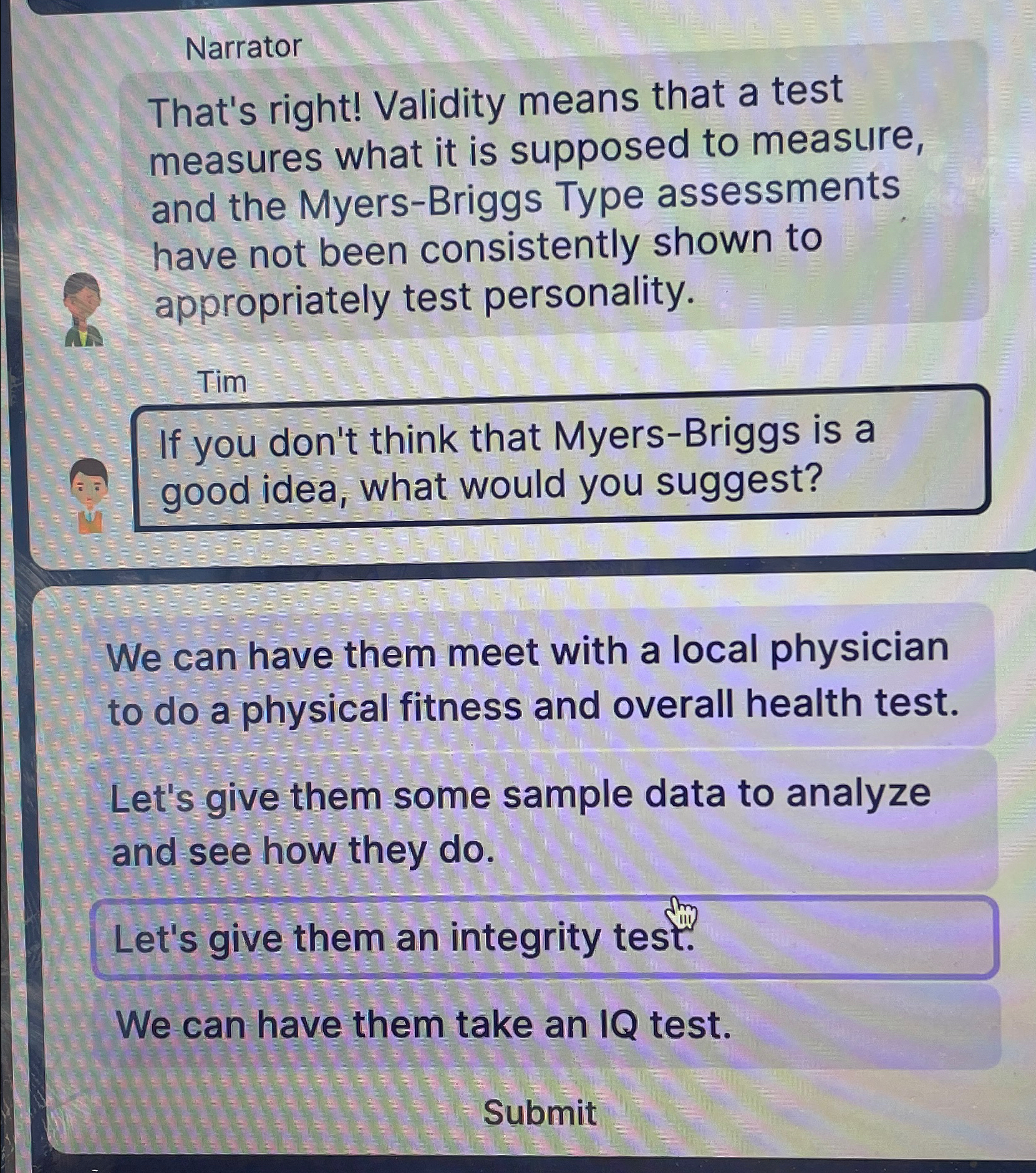  Narrator That's right! Validity means that a test measures what it