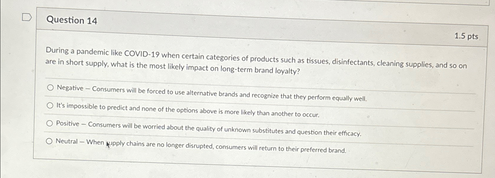  Question 14 1.5pts During a pandemic like COVID-19 when certain categories