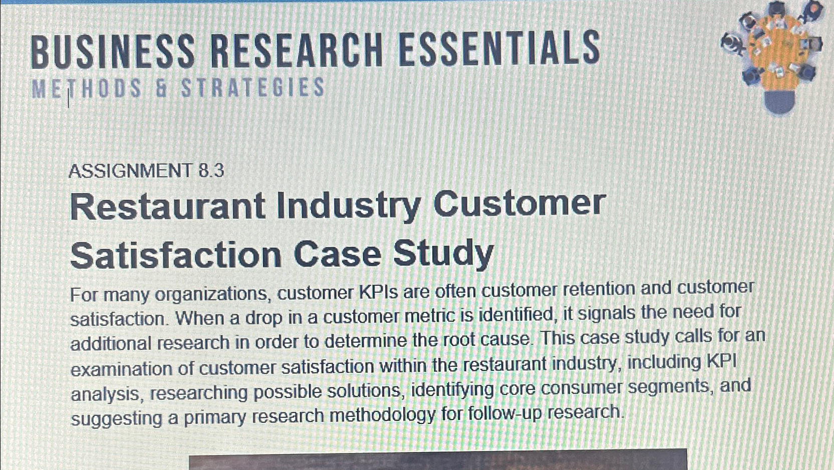  BUSINESS RESEARCH ESSENTIALS METHODS & STRATEGIES ASSIGNMENT 8.3 Restaurant Industry Customer