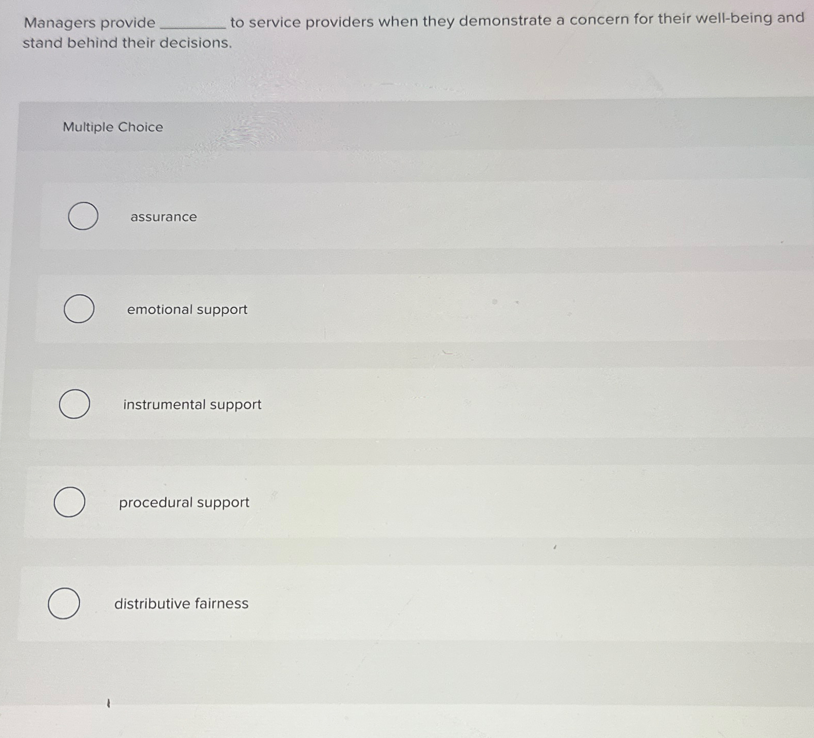  Managers provide to service providers when they demonstrate a concern for