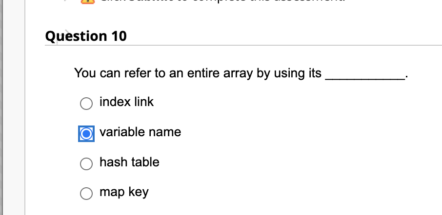 1 0 1 null Associative arrays provide access to elements through a