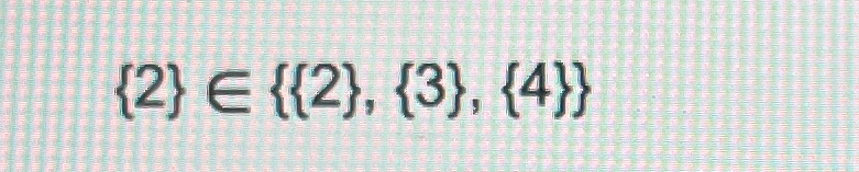  {2}in{{2},{3},{4}} True or False 