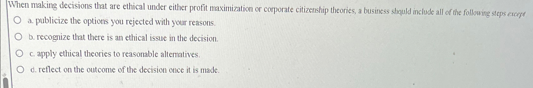  When making decisions that are ethical under either profit maximization or