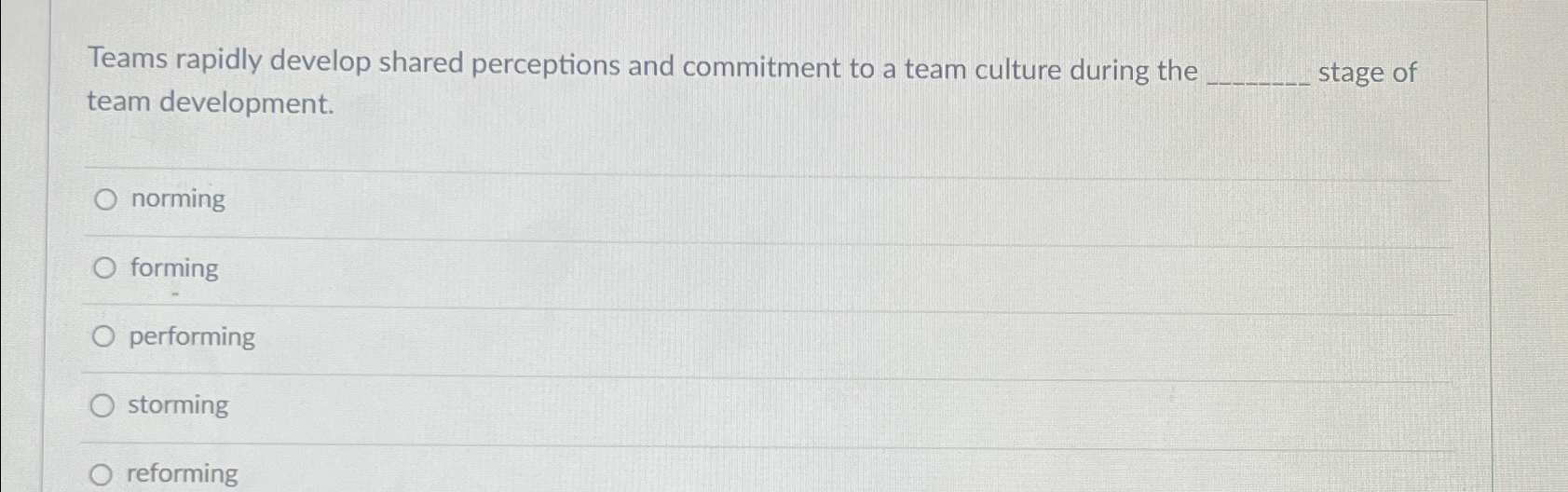  Teams rapidly develop shared perceptions and commitment to a team culture