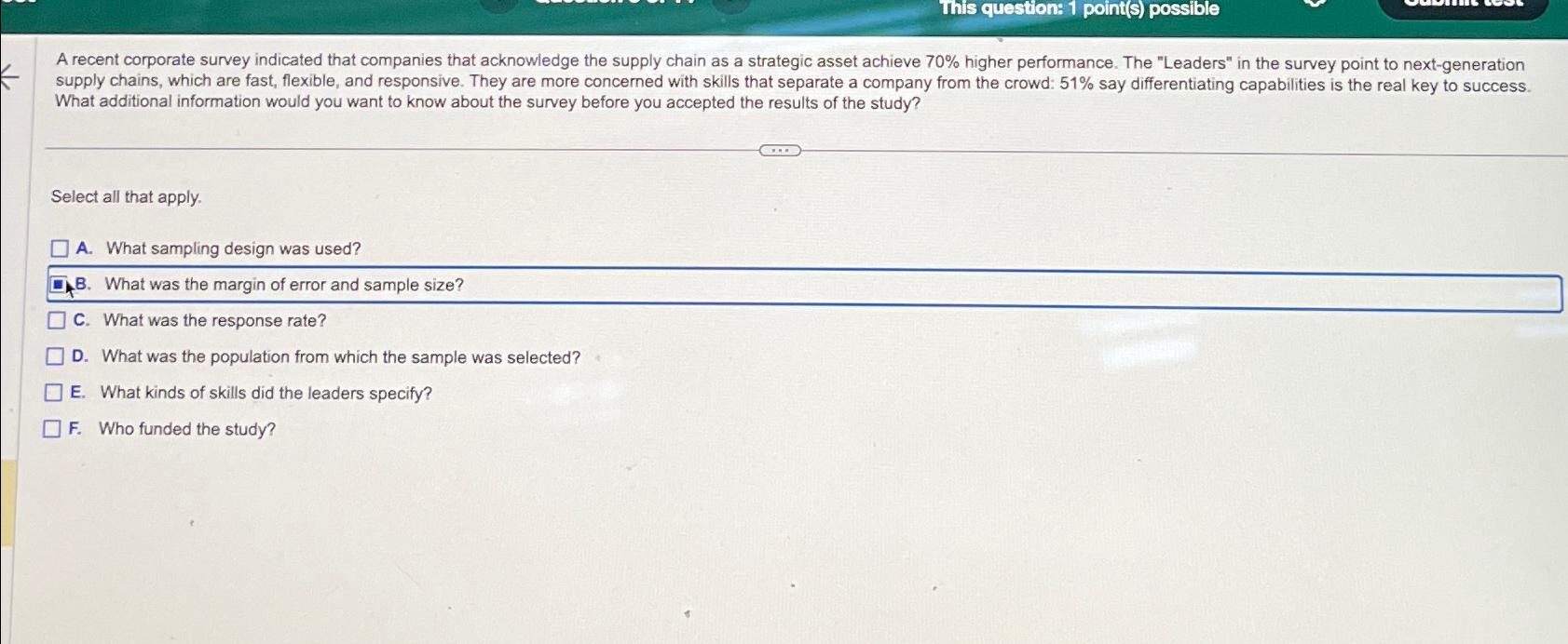 This question: 1 point(s) possible A recent corporate survey indicated that