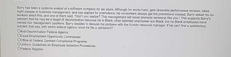  Barry has been a systems analyst at a software company for