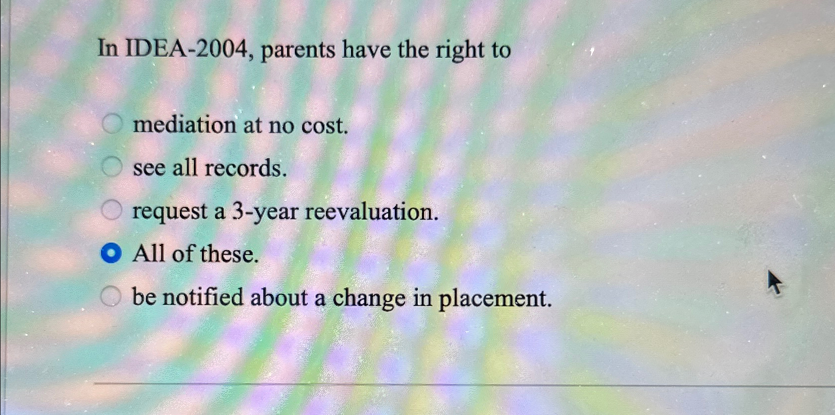  In IDEA-2004, parents have the right to mediation at no cost.