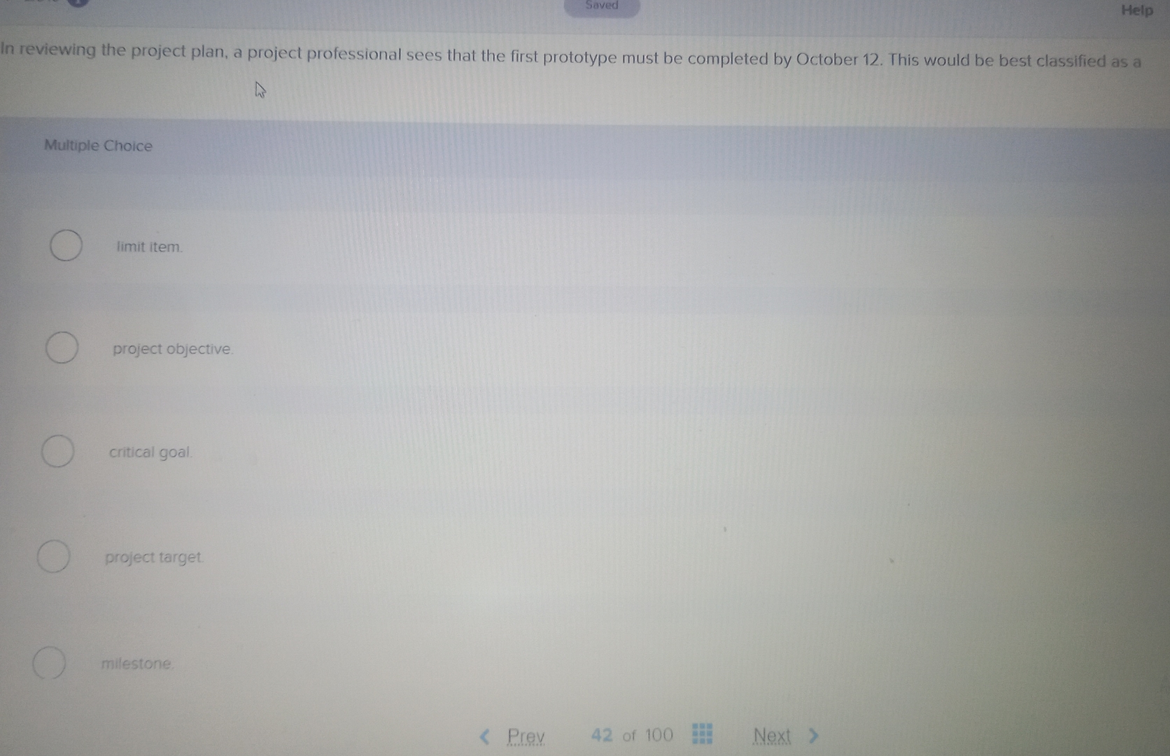  Saved Help In reviewing the project plan, a project professional sees