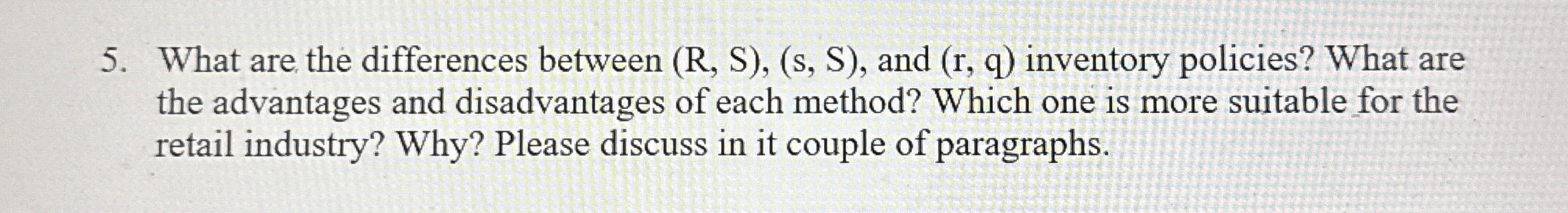  What are the differences between (R,S),(s,S), and (r,q) inventory policies? What