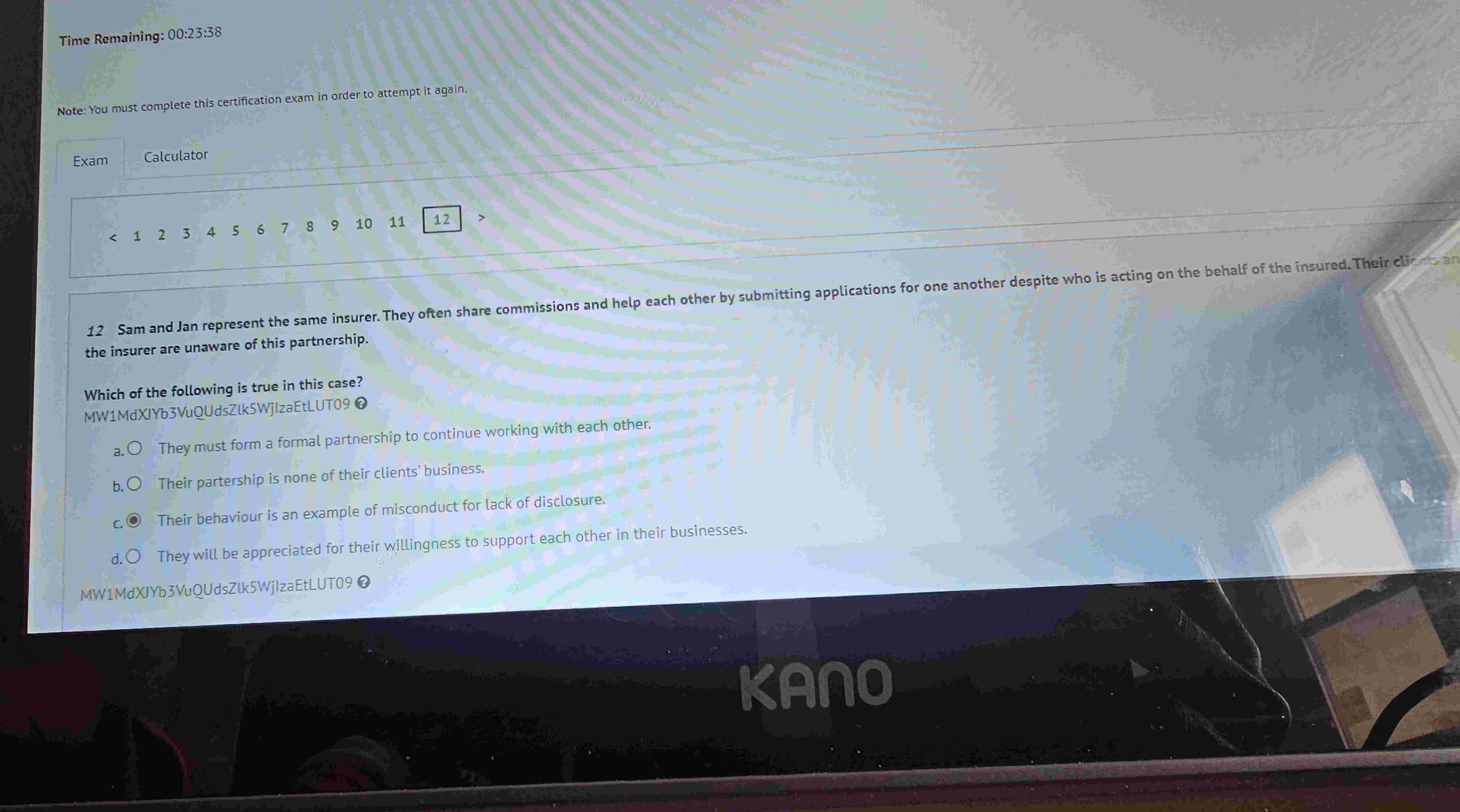  {:[1,2,3,4,5,6,7,8,9,10,11,12] the insurer are unaware of this partnership. Which of the