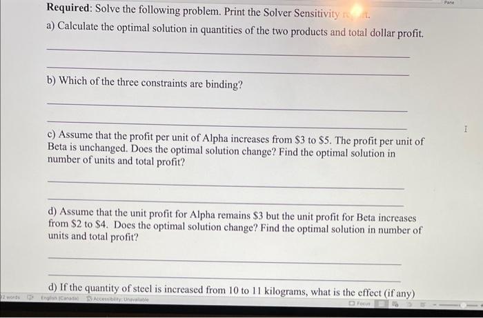 Alpha, you make a $3 profit and for every unit of Beta