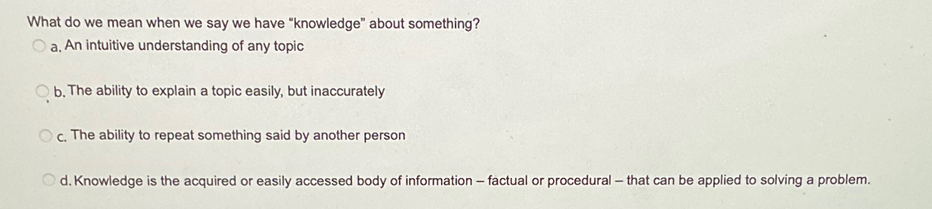  What do we mean when we say we have "knowledge" about