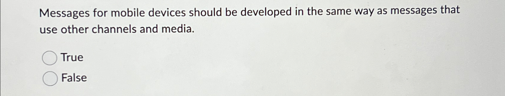  Messages for mobile devices should be developed in the same way