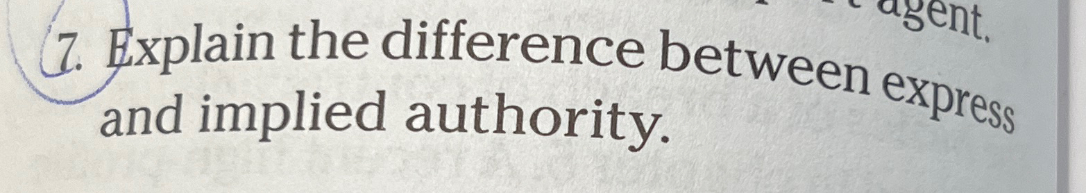  Explain the difference between express and implied authority. 