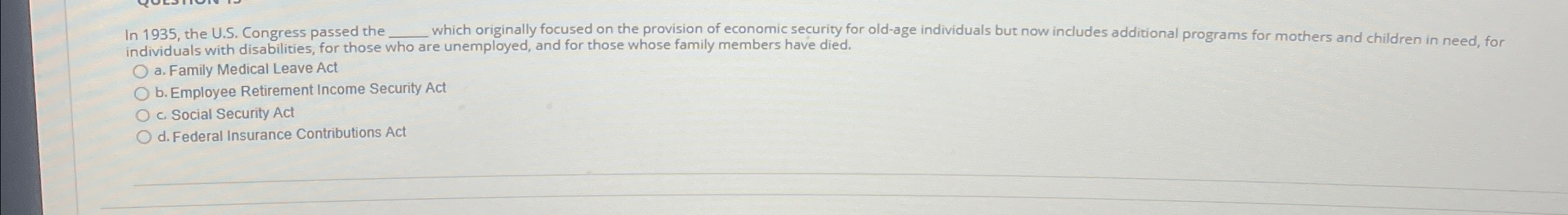  In 1935, the U.S. Congress passed the q, which originally focused