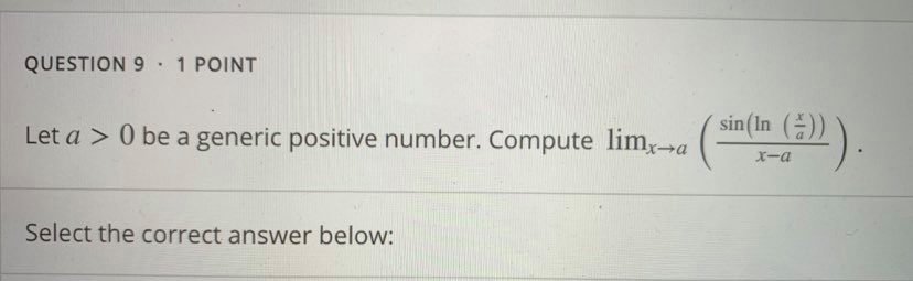  QUESTION 9 . 1 POINT Let a > 0 be a