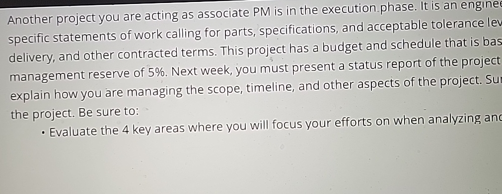  Another project you are acting as associate PM is in the