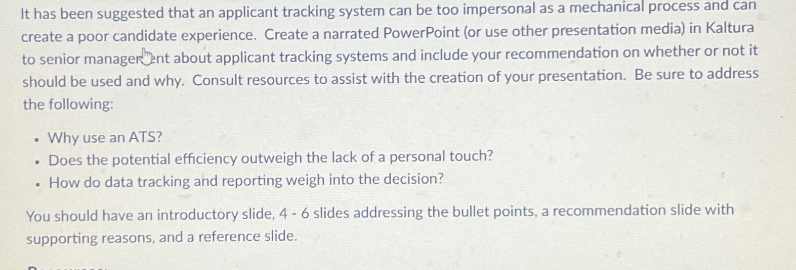  It has been suggested that an applicant tracking system can be