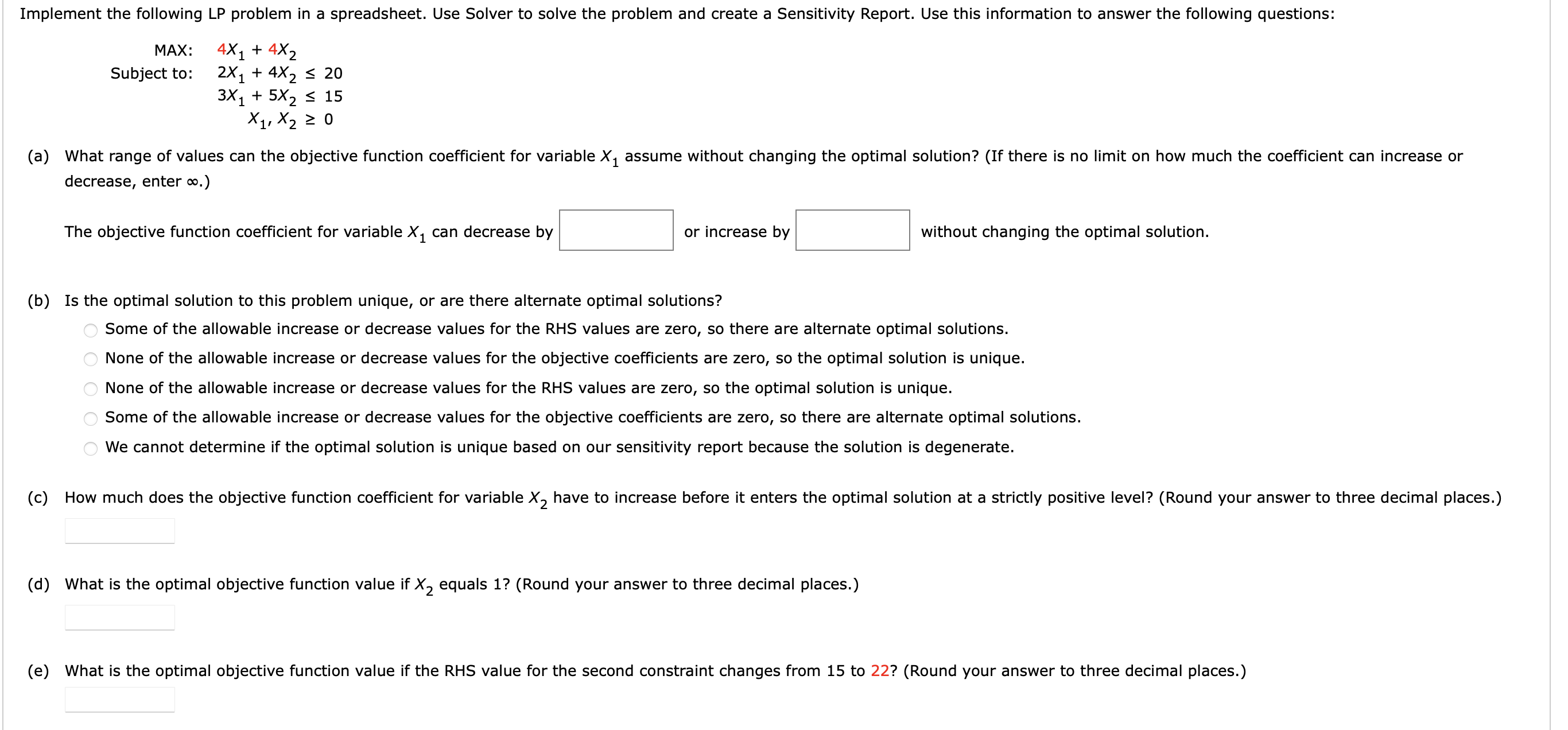  MAX: 4x1+4x2 Subject to: 2x1+4x220 3x1+5x215 x1,x20 decrease, enter .) The