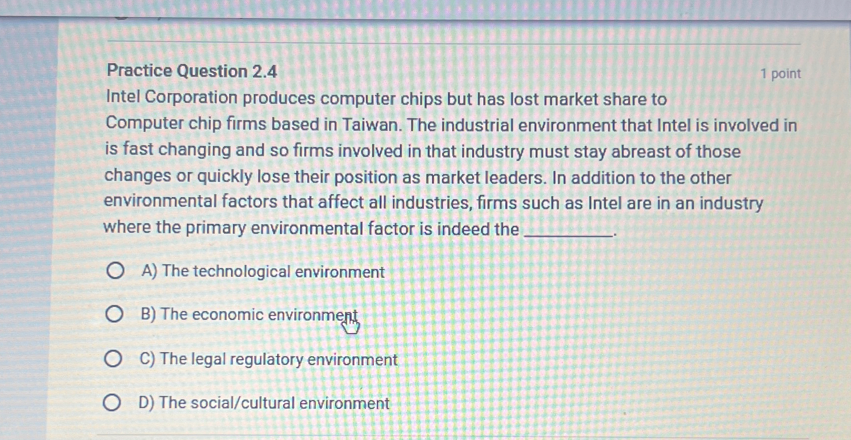  Practice Question 2.4 1 point Intel Corporation produces computer chips but