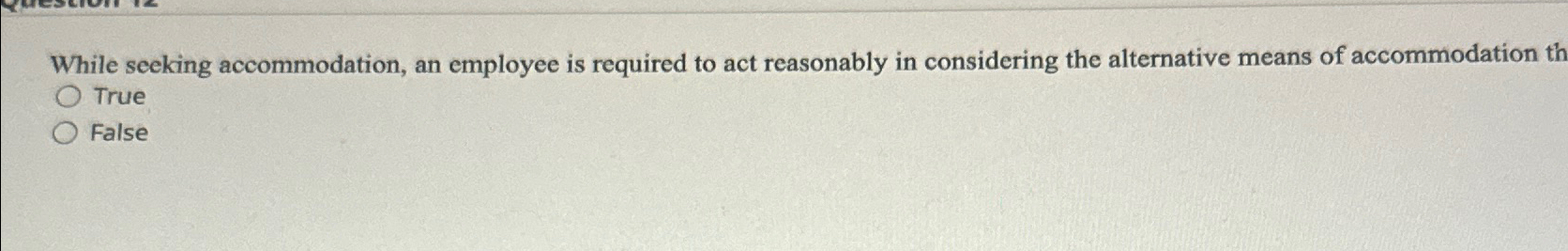  While seeking accommodation, an employee is required to act reasonably in