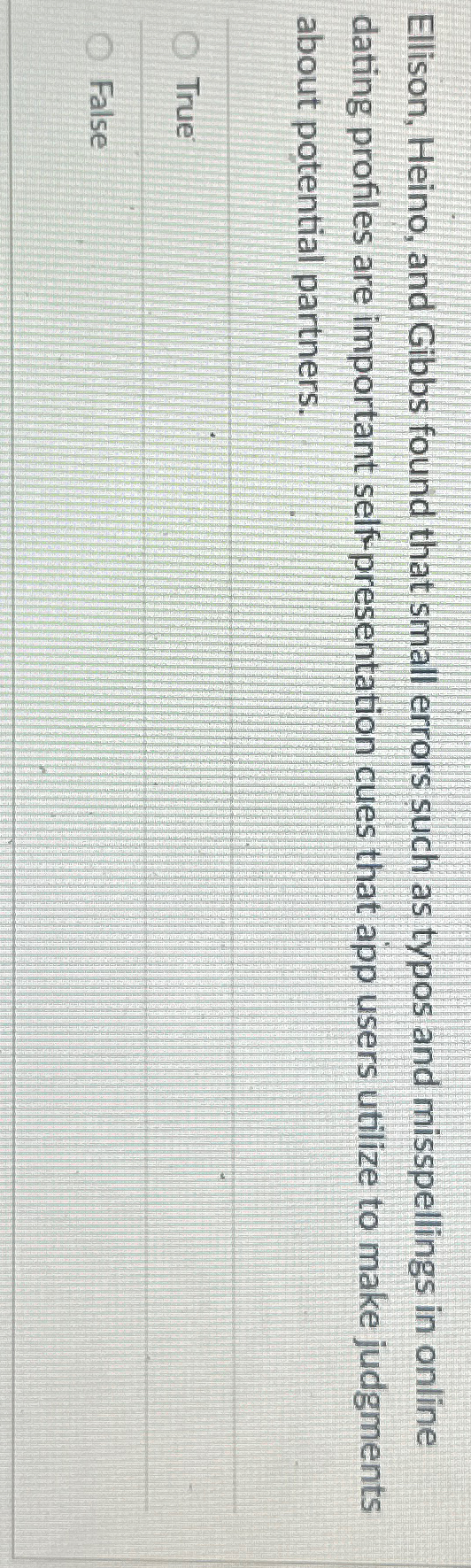  Ellison, Heino, and Gibbs found that small errors such as typos