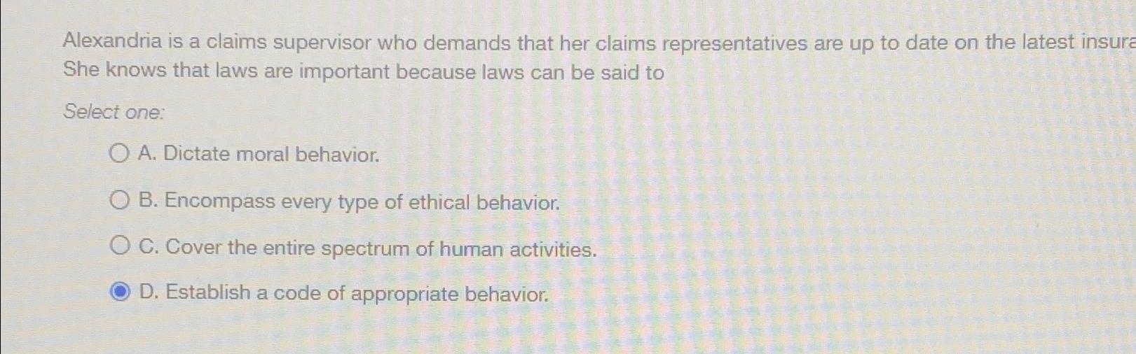  Alexandria is a claims supervisor who demands that her claims representatives