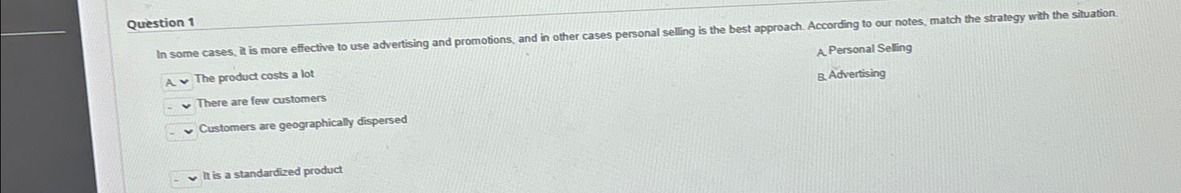  Question 1 In some cases, it is more effective to use