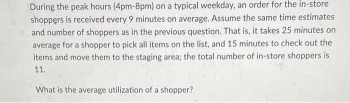  During the peak hours ( 4pm8pm ) on a typical weekday,