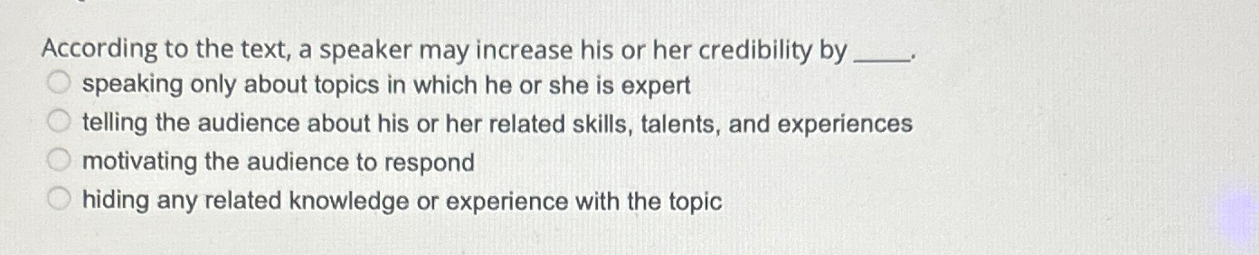  According to the text, a speaker may increase his or her