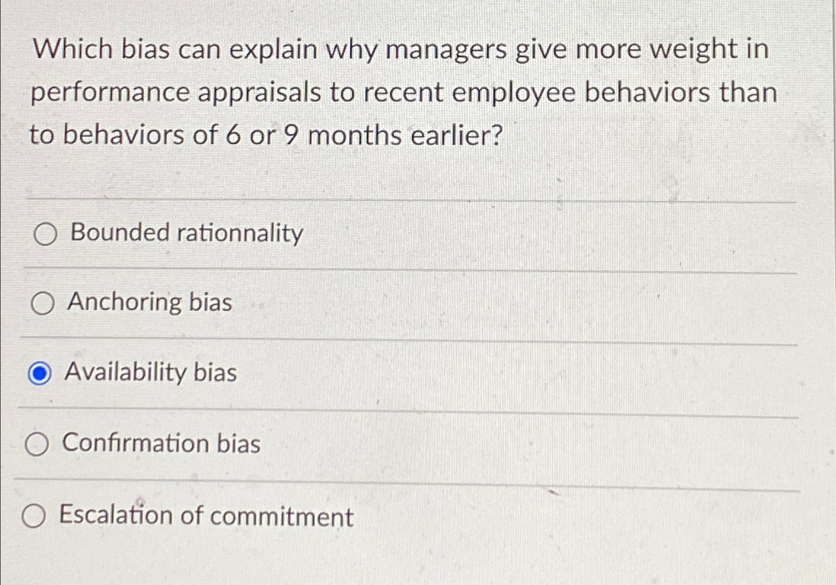  Which bias can explain why managers give more weight in performance