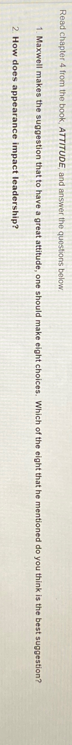  Read chapter 4 from the book, ATTITUDE, and answer the questions